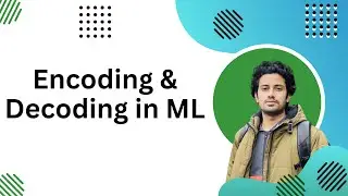 Feature Engineering: Encoding & Decoding in Machine Learning