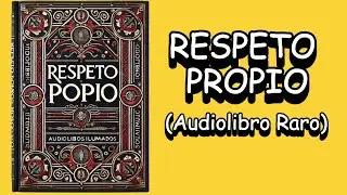 Respeto Propio: Deja De Ser Blando Con Todos (Audiolibro)