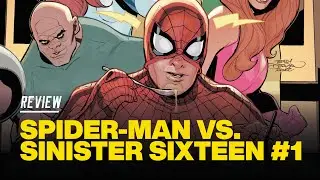 Spider-Man vs Sinister Sixteen #1 Review - Peter and Mary Jane&rsquo;s Date Night Goes Wrong!