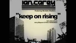 Ian Carey - keep on rising    *Original Song*
