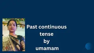 #past continuous tense#