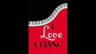 I Love a Piano - The Sound & Reason - Bill King #2