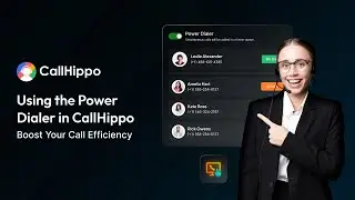 Using the Power Dialer in CallHippo | Boost Your Call Efficiency