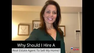 Why Should I Hire A Real Estate Agent To Sell My Home?
