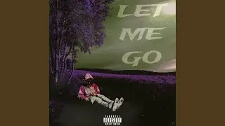 Let Me Go