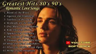 The Very Best Soft Rock Love Songs Ever Recorded