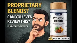 Proprietary Blends Explained: SNAP Prostate Health Review