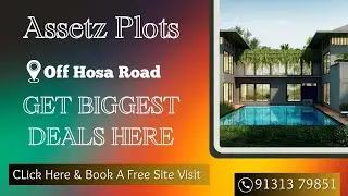 Assetz Plots Bangalore | Assetz Plots Off Hosa Road | Assetz Plots Brochure | Assetz Plots Price 👇