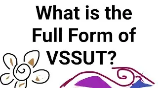 VSSUT FULL FORM (PART-1871)// What is the full form of VSSUT? // FULL FORM OF VSSUT//