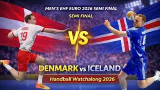 Denmark vs Iceland Live| Mens Semi Final  EHF EURO 2026 Handball Watchalong 2026