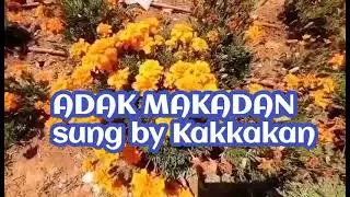 ADAK MAKADAN LYRICS  by KAKKAKAN (Roger Potpotan)