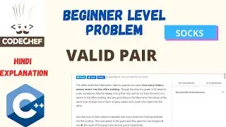 VALID PAIR -SOCKS| codechef solution in C++ beginner problem hindi video