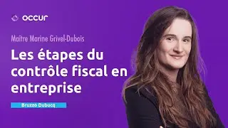 Cabinet Bruzzo Dubucq - Marine Grivel-Dubois | Les &eacute;tapes du contr&ocirc;le fiscal en entreprise