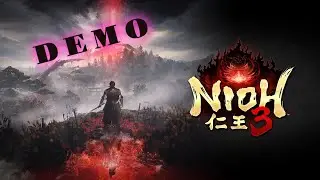 Nioh 3 Demo First Look: The Most Brutal Combat Yet - Part 01