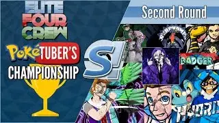 2nd Round Part 2! - EliteFourCrew Pok&eacute;Tuber's Championship w/ Elite Four Dan!