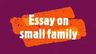 Essay on small family