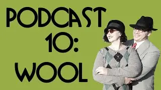 RH Podcast 10 Wool - 25 January 2021
