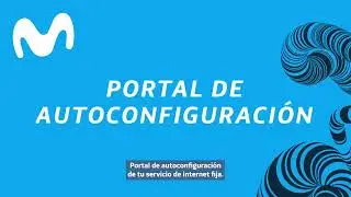 Portal de Autoconfiguraci&oacute;n - Internet Fija