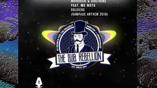 Murdock & Doctrine  - Soldiers (feat. MC Mota) (Rampage Anthem 2019)