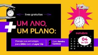 [S&Eacute;RIE GRATUITA] Planeje sua estrat&eacute;gia para 2024 com a Layer Up | Como rever sua estrat&eacute;gia