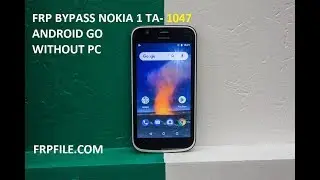 FRP Bypass Google Account Nokia 1 (TA-1047) Android GO without PC