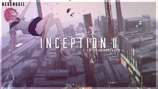 Inception II - A Melodic Dubstep Mix
