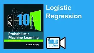 Probabilistic Machine Learning: An Introduction: Logistic Regression (first half) (pml01 10)