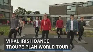 Viral Irish dance troupe plan world tour
