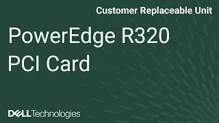 PowerEdge R320 : PCI Card