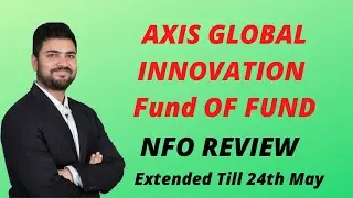 Axis Global Innovation Fund of Fund NFO Review 2021 | New Fund Offer 2021