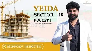 On-Ground Update: YEIDA Sector 18 Pocket-J Construction Progress | What&rsquo;s Actually Built?