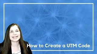 How to Create a UTM Code