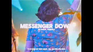 Messenger Down - An Honor, Honestly - Official Stream Video