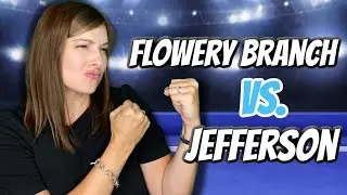 Flowery Branch VS Jefferson, GA: Where Should You Live?