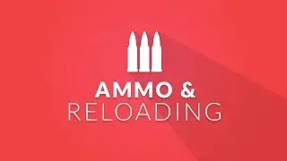 Ammo & Reloading - Unity Tutorial