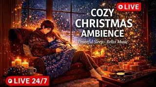 Cozy Christmas Anime Lofi LIVE 🎄 Peaceful Sleep, Relax & Winter Ambience