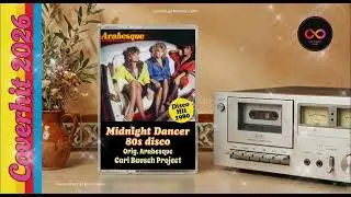 Midnight Dancer (Arabesque) – 1980 Disco Classic | 80s Cover Edition