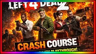 Left 4 Dead 2 - Crash Course Campaign | This One Gets INTENSE