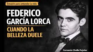 Federico García Lorca: cuando la belleza duele
