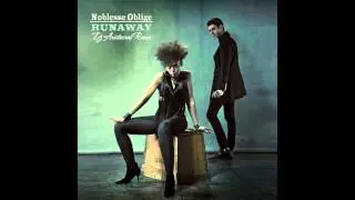 Noblesse Oblige - Runaway (Dj Aristocrat Remix)