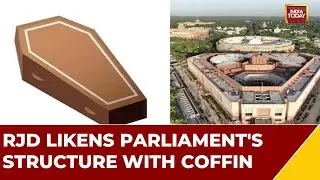 RJD Likens Parliament's Structure With Coffin | SP Leaders Calls Seers 'Radical Brahmins'