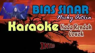 Bias Sinar-Nicky Astria Karaoke #tonykey #Male low