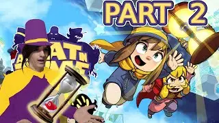 A Hat in Time: #2 [09/07/18]