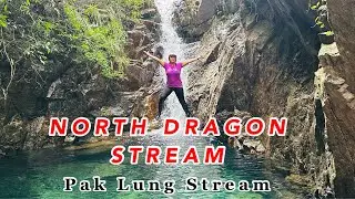 NORTH DRAGON STREAM/ PAK LUNG STREAM //How to get there?// 