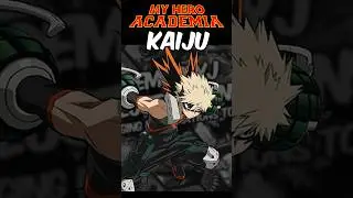 ARTIST turns MY HERO ACADEMIA into KAIJU