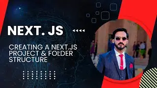 Creating 1st NEXT.JS Project || Understanding Folder Structure || Panaverse Class