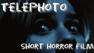 TELEPHOTO | HORROR SHORT FILM | SHOT ON LUMIX GH6 