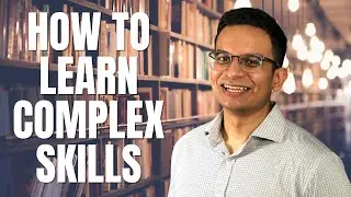How to learn complex skills fast | Lerroy Ashwin