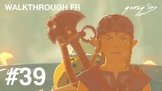 ZELDA BREATH OF THE WILD (S2E) #39: Hauteurs Gerudo - L'Épreuve de L'endurance - Link à Oilp
