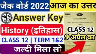 Jac Board Class 12 History Term 1 Answer key | Class 12 History Term 1 Answer key 2022